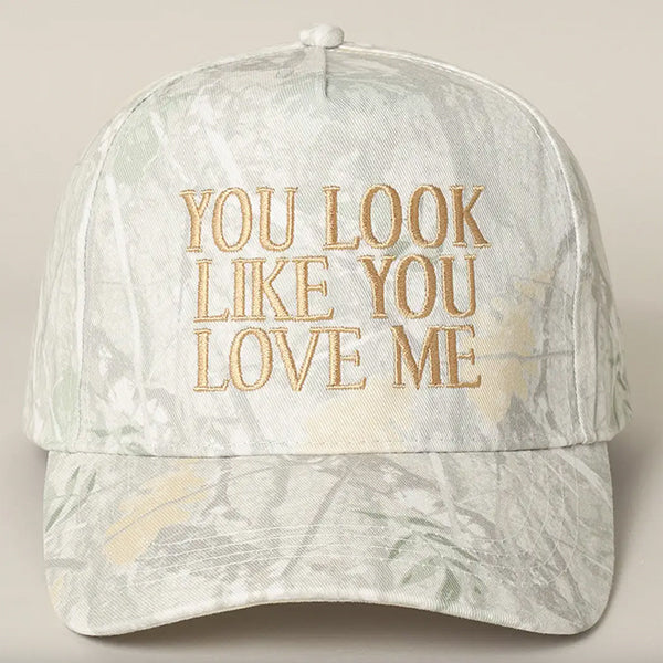 You Look Like You Love Me Embroidered Camo Trucker Hat - Metrics Lab